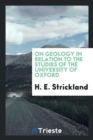 Image for On Geology in Relation to the Studies of the University of Oxford