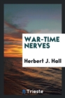 Image for War-Time Nerves