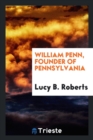 Image for William Penn, Founder of Pennsylvania