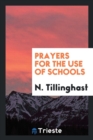 Image for Prayers for the Use of Schools