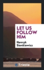 Image for Let Us Follow Him