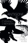 Image for Antigone and Cyrano de Bergerac: Two adaptations for Sport for Jove : Two adaptations for Sport for Jove