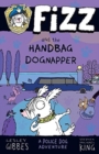 Image for Fizz and the handbag dognapper
