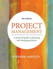 Image for Project management  : a practical guide to planning and managing projects