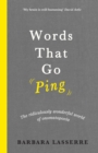 Image for Words that go ping  : the ridiculously wonderful world of onomatopoeia
