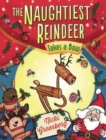 Image for The Naughtiest Reindeer Takes a Bow