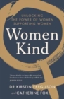 Image for Women kind  : unlocking the power of women supporting women