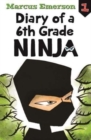 Image for Diary of a 6th Grade Ninja: Diary of a 6th Grade Ninja Book 1