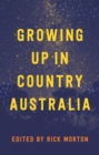 Image for Growing Up in Country Australia