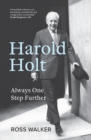 Image for Harold Holt: Always One Step Further