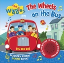 Image for The Wiggles Nursery Rhyme Sound Book: the Wheels on the Bus