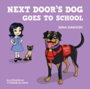 Image for Next Door&#39;s Dog Goes To School