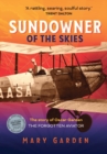 Image for Sundowner of the Skies - Updated edition : The story of Oscar Garden , the forgotten aviator