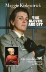 Image for The Gloves Are Off : The inside story - from Prisoner to Wicked