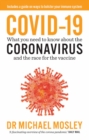 Image for Covid-19: What You Need to Know About the Coronavirus and the Race for the Vaccine