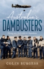 Image for Australia&#39;s Dambusters: Flying into Hell with 617 Squadron
