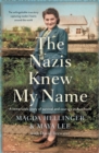 Image for Nazis Knew My Name: A Remarkable Story of Survival and Courage in Auschwitz