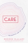 Image for Care  : the radical art of taking time