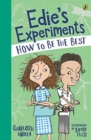 Image for Edie&#39;s Experiments 2 : How to Be the Best