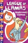 Image for League of Llamas 3 : Undercover Llamas