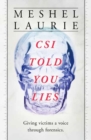 Image for CSI has told you lies
