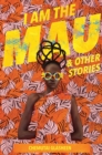 Image for I Am the Mau and Other Stories
