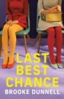 Image for Last Best Chance: An Uplifting Novel of Hope, Family Ties and Motherhood
