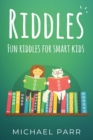Image for Riddles : Fun riddles for smart kids