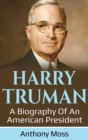 Image for Harry Truman : A biography of an American President
