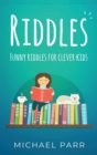 Image for Riddles : Funny riddles for clever kids