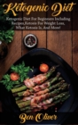 Image for Ketogenic Diet : Ketogenic diet for beginners including recipes, ketosis for weight loss, what ketosis is, and more!