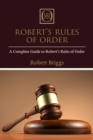 Image for Robert&#39;s Rules of Order: A Complete Guide to Robert&#39;s Rules of Order
