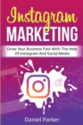 Image for Instagram Marketing : Grow Your Business Fast with the Help of Instagram and Social Media