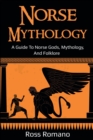 Image for Norse Mythology : A Guide to Norse Gods, Mythology, and Folklore