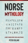 Image for Norse Mythology: A Guide to Norse History, Gods and Mythology