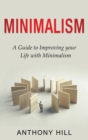 Image for Minimalism : A guide to improving your life with minimalism