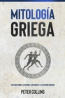 Image for Mitologia Griega: Una guia sobre la historia, los dioses y la mitologia griegos