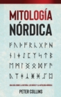 Image for Mitologia Nordica : Una guia sobre la historia, los dioses y la mitologia nordica