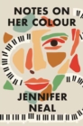 Image for Notes on Her Colour