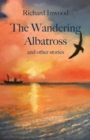 Image for The Wandering Albatross &amp; other stories