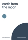 Image for earth from the moon: haiku &amp; senryu