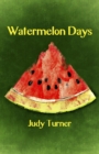 Image for Watermelon Days