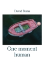 Image for One moment human