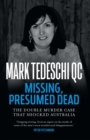 Image for Missing, Presumed Dead: The Double Murder Case That Shocked Australia