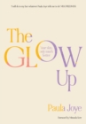 Image for Glow Up: Your skin, only much better