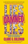 Image for Lies, Damned Lies : A personal exploration of the impact of colonisation