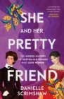 Image for She and Her Pretty Friend: The Hidden History of Australian Women Who Love Women