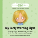 Image for My Early Warning Signs : Exploring Early Warning Signs and what to do if a child experiences these signs