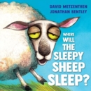 Image for Where will the sleepy sheep sleep?