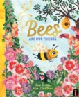 Image for Bees Are Our Friends
